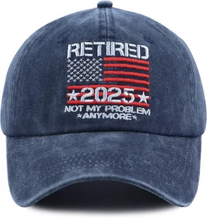 Retired 2025 Not My Problems Anymore Hat, Funny Adjustable Embroidered Retirement Baseball Cap for Men Women